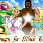 Hungry for Black Cock