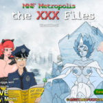 MNF Metropolis – the XXX Files : Episode 1